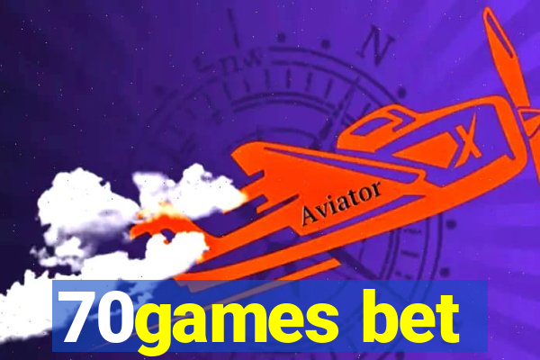 70games bet